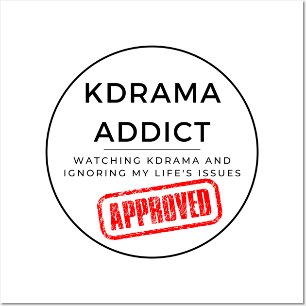 Certified Kdrama Addict Wall Art by ShopgirlNY